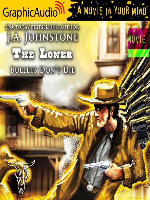 Title details for Bullets Don't Die by J.A. Johnstone - Available